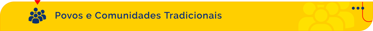 Povos e Comunidades Tradicionais