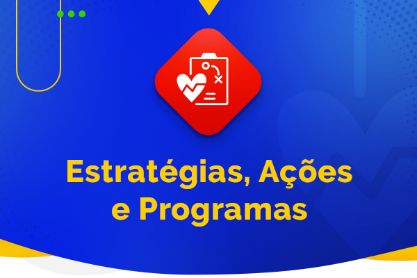 Estratégias, Ações e Programas