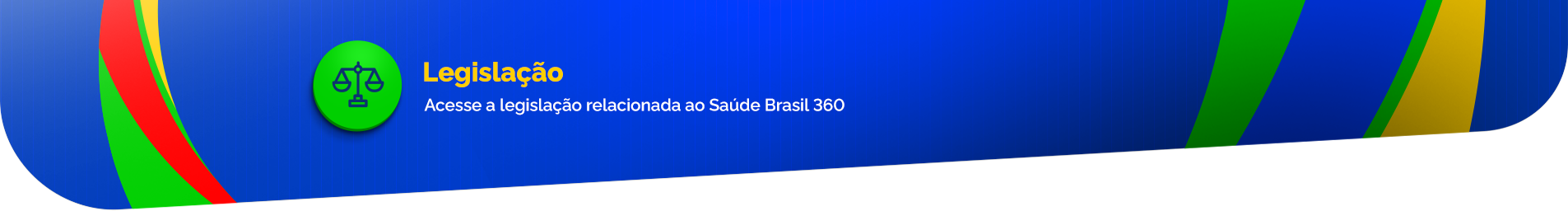Acesse a legislação sobre o Saúde Brasil 360 da Atenção Primária