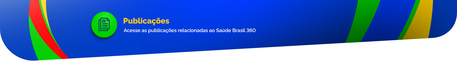 Acesse as publicações sobre o Saúde Brasil 360 da Atenção Primária