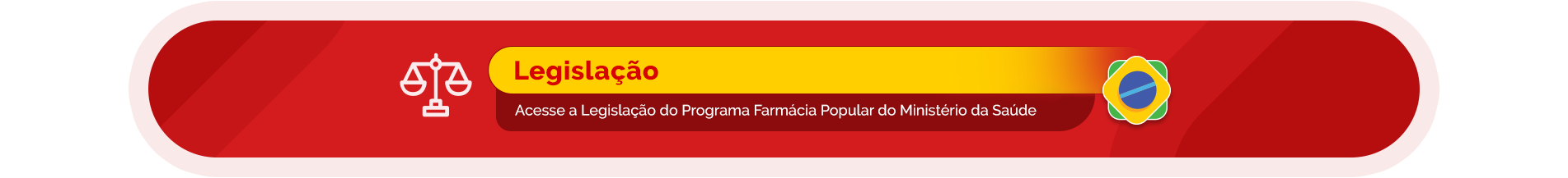 Acesse a Legislação do Programa Farmácia Popular do Ministério da Saúde