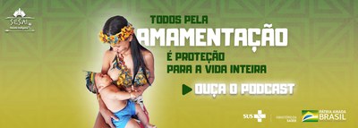 Podcast: Mês da amamentação, cultura, tradições e atuação da EMSI nos DSEI