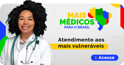 Mais Médicos para o Brasil. Atendimento aos vulneráveis. Acesse