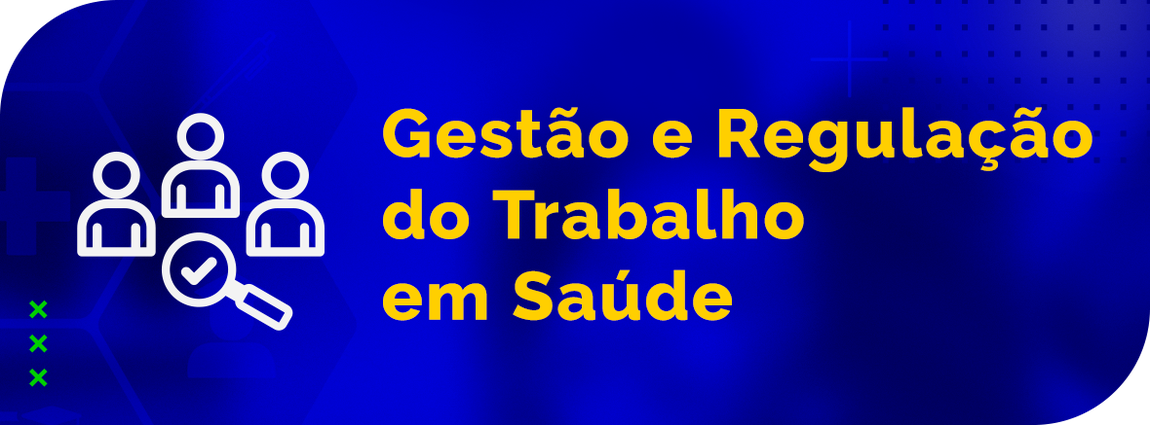 Departamento de Gestão e Regulação do Trabalho em Saúde