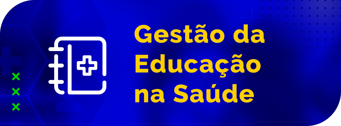 Departamento de Gestão da Educação na Saúde