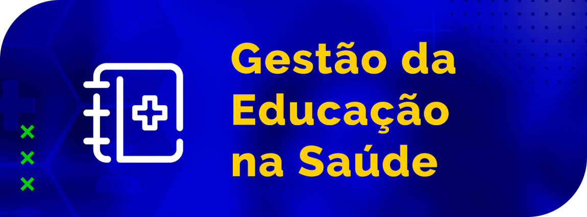 Departamento de Gestão da Educação na Saúde