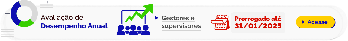 Avaliação de Desempenho Anual - Gestores e Supervisores - 16 a 31 de janeiro - Acesse.png