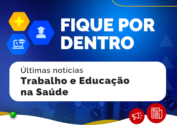 Fique por dentro - Últimas notícias Atenção Especializada à Saúde