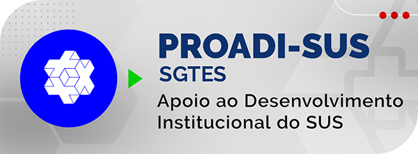 Proadi-SUS | SGTES