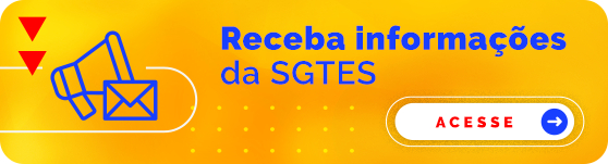 Receba informações da SGTES