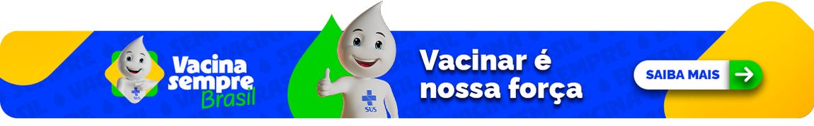 Vacina sempre brasil. Vacinar é nossa força. Saiba mais