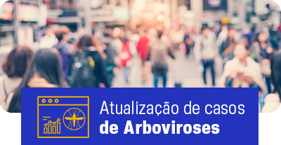 Atualização de casos de Arboviroses