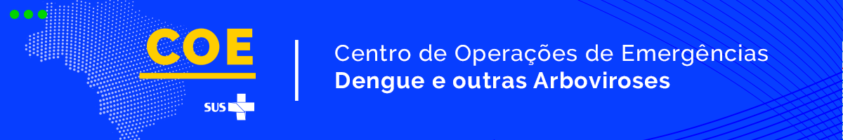 Centro de Operações de Emergência em Saúde - Dengue e outras Arboviroses