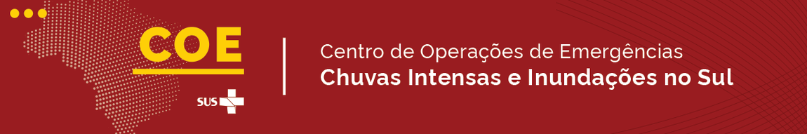 Centro de Operações de Emergências - Chuvas Intensas e Inundações no Sul