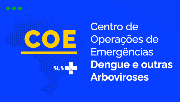 Centro de Operações de Emergência em Saúde - Dengue e outras Arboviroses