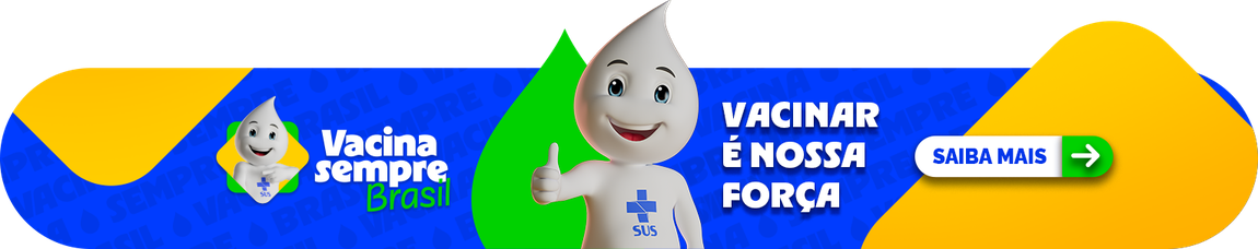 Vacina sempre brasil. Vacinar é nossa força. Saiba mais