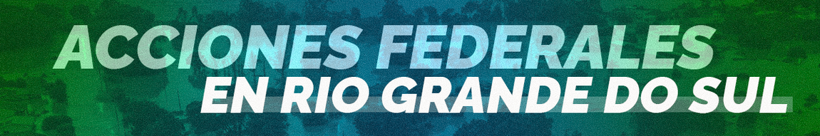 Imagem de apoio para cabeçalho da página Ações Federais no Rio Grande do Sul