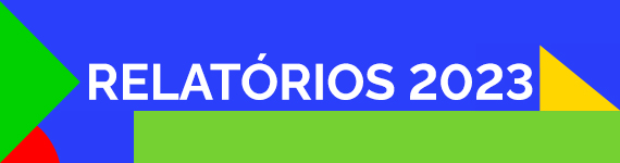 Banner fundo azul. Texto: Relatórios 2023