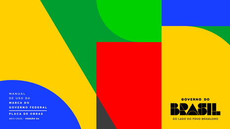 Manual de Uso da Marca do Governo Federal - Placa de Obras