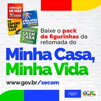 Baixe o pack de figurinhas: o Minha Casa, Minha Vida voltou!