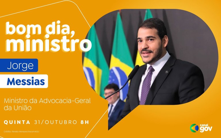 Bom dia, ministro Jorge Messias