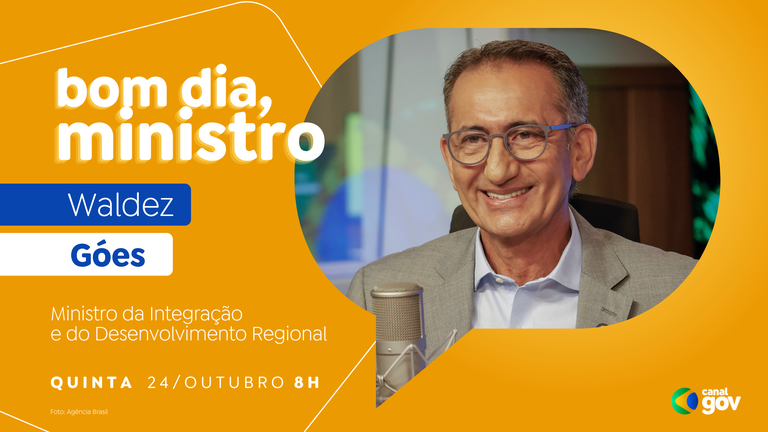 Bom Dia, Ministro com Waldez Góes