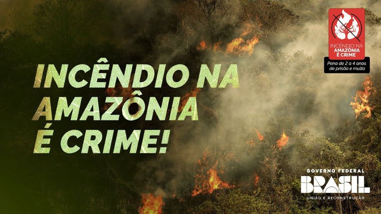 Governo Federal inicia campanha de prevenção e combate aos incêndios criminosos na Amazônia Legal
