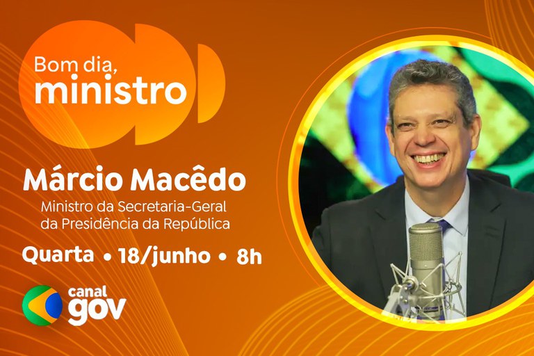 Márcio Macedo detalha ações de participação social na Bacia do Rio Doce no “Bom dia, Ministro”