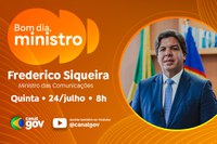 Frederico Siqueira apresenta programas de inclusão digital no Bom Dia, Ministro