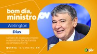 Wellington Dias destaca avanços do Bolsa Família no “Bom Dia, Ministro” desta quinta (16)