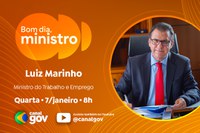 Luiz Marinho destaca marcos da geração de emprego no Brasil no Bom Dia, Ministro desta quarta (7)