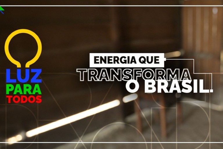 Luz Para Todos acelera universalização da energia, com previsão de R$ 2,5 bilhões em investimentos em 2026
