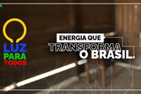 Luz Para Todos acelera universalização da energia, com previsão de R$ 2,5 bilhões em investimentos em 2026