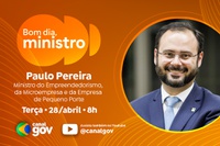 Fim da escala 6x1 e programas de apoio a pequenos negócios são destaques do “Bom Dia, Ministro” com Paulo Pereira nesta terça (28)