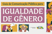 Governo do Brasil lança Guia de Comunicação Pública para Igualdade de Gênero