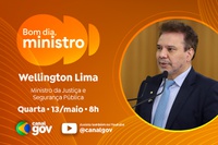 Wellington Lima detalha o Programa Brasil Contra o Crime Organizado no “Bom Dia, Ministro” desta quarta (13/5)