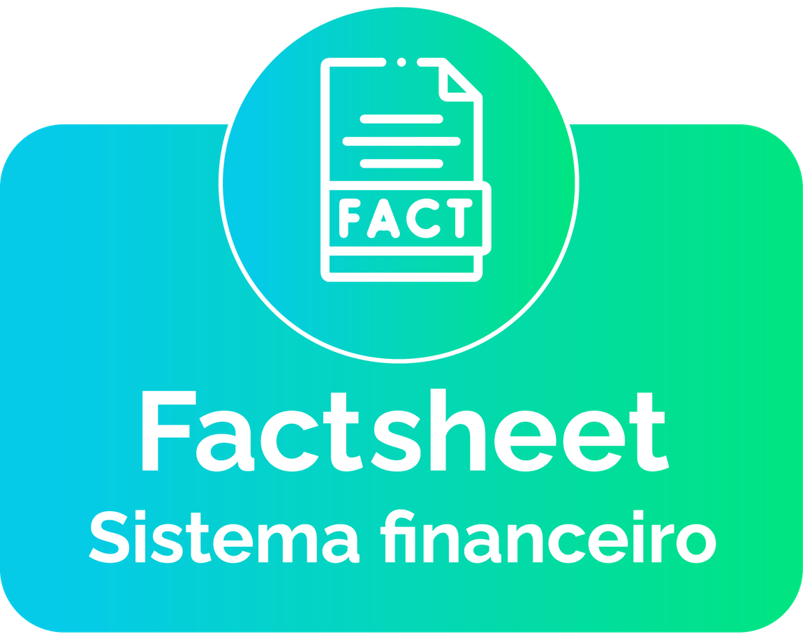 Factsheet | Sistema Financeiro