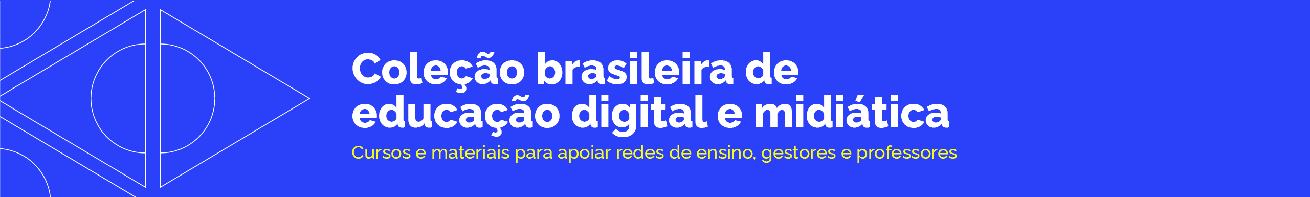 Cabeçalho de Página - Coleção Brasileira de Educação Digital e Midiática