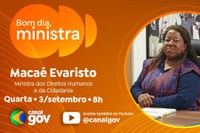 Macaé Evaristo detalha novo ECA Digital no programa Bom Dia, Ministra desta quarta (3/9)
