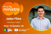 Jader Filho detalha nova política habitacional do Governo do Brasil