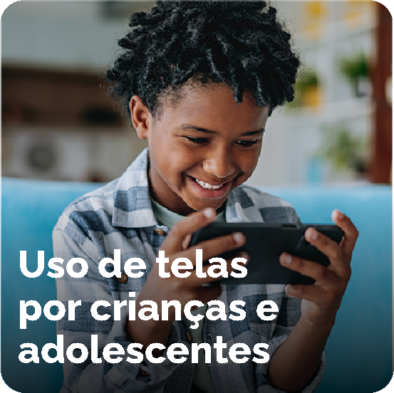 Uso de telas por crianças e adolescentes