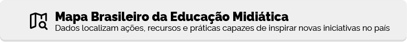 Mapa Brasileiro da Educação Midiática