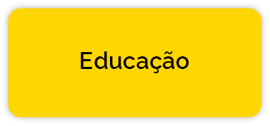 Imagem de apoio: botão com acesso à seção com conteúdo sobre Educação