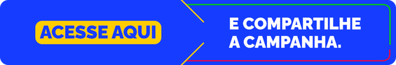 Clique para acessar o material da campanha