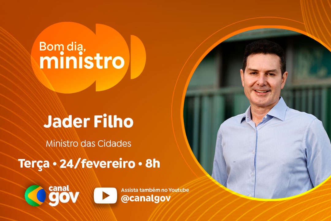 Jader Filho apresenta balanço do Minha Casa, Minha Vida no “Bom Dia, Ministro” desta terça (24/2)