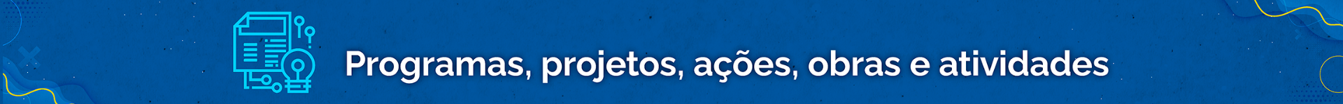 CARD_E) Programas, projetos, ações,-obras e atividades.png