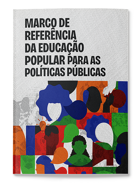 MARCO DE REFERÊNCIA DA EDUCAÇÃO POPULAR PARA AS POLÍTICAS PÚBLICAS