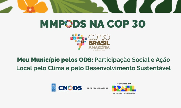 O Painel realizado na COP 30, apresentou ações, parcerias e o lançamento da nova versão do Pacote de Benefícios do “Meu Município pelos ODS”.