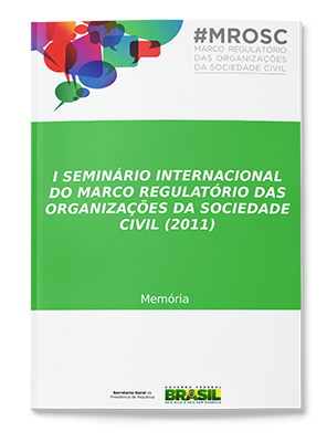 2011 - SG PR - I Seminário Internacional do MROSC