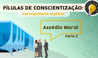 Secretaria de Controle Interno divulga terceira parte do vídeo sobre Assédio Moral
